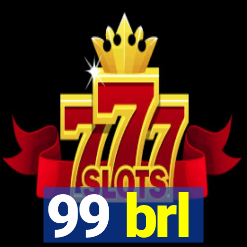 99 brl